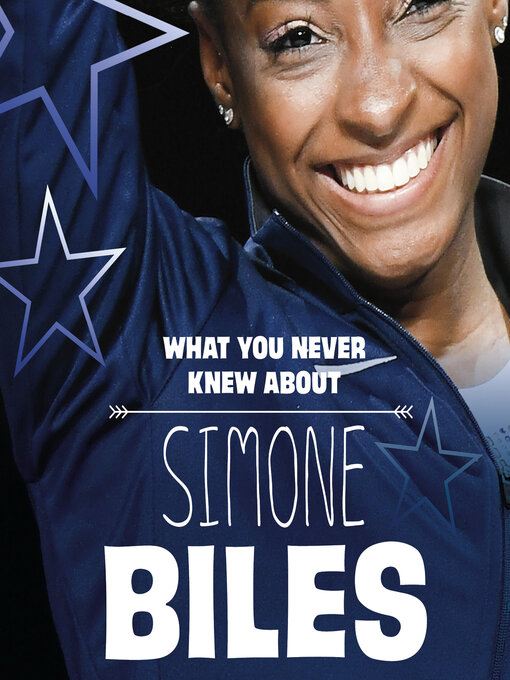 Title details for What You Never Knew About Simone Biles by Helen Cox Cannons - Available